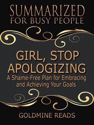 cover image of Girl, Stop Apologizing--Summarized for Busy People